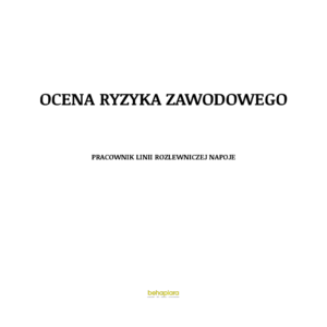 Ocena ryzyka zawodowego - Pracownik linii rozlewniczej napoje