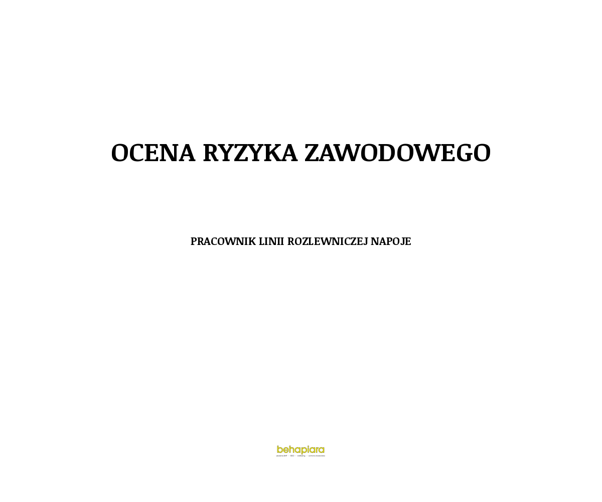 Ocena ryzyka zawodowego - Pracownik linii rozlewniczej napoje