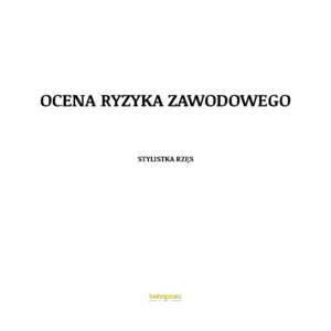 STYLISTKA RZĘS Ocena ryzyka zawodowego - Stylistka rzęś