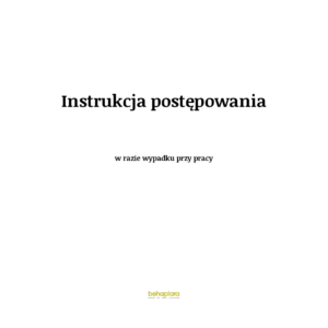 Instrukcja postępowania w razie wypadku przy pracy
