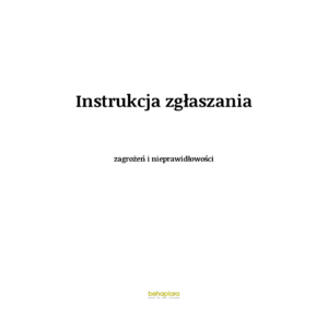 Instrukcja zgłaszania zagrożeń i nieprawidłowości