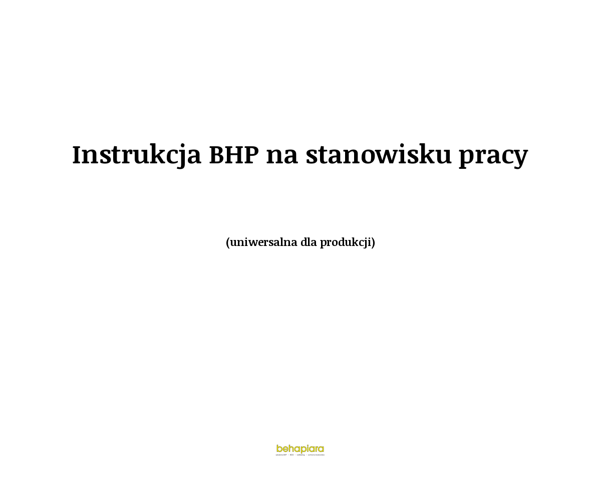 Instrukcja BHP na stanowisku pracy (uniwersalna dla produkcji)