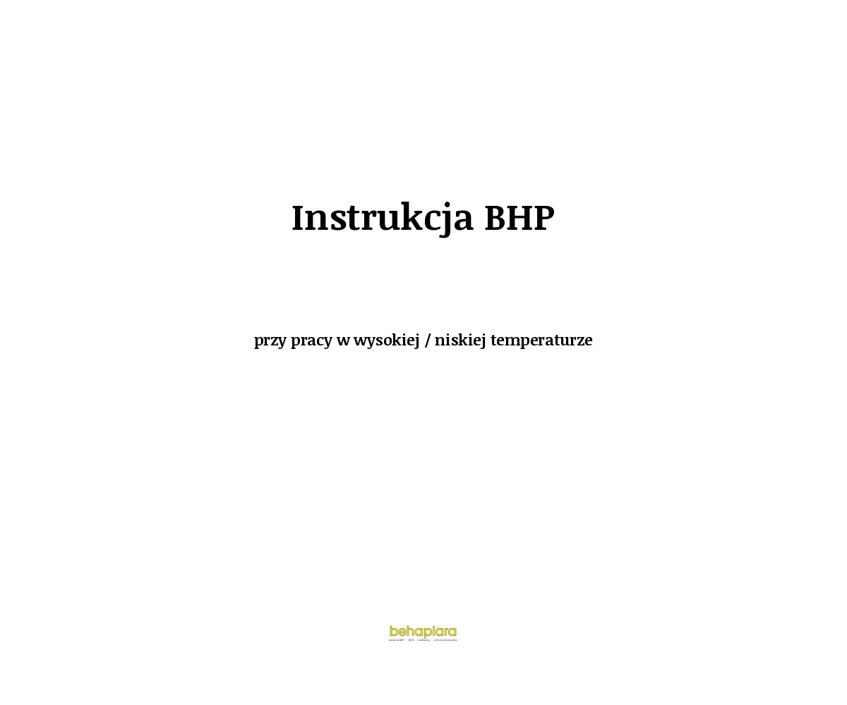 Instrukcja BHP przy pracy w wysokiej / niskiej temperaturze
