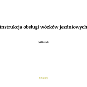 Instrukcja obsługi wózków jezdniowych (widłowych)