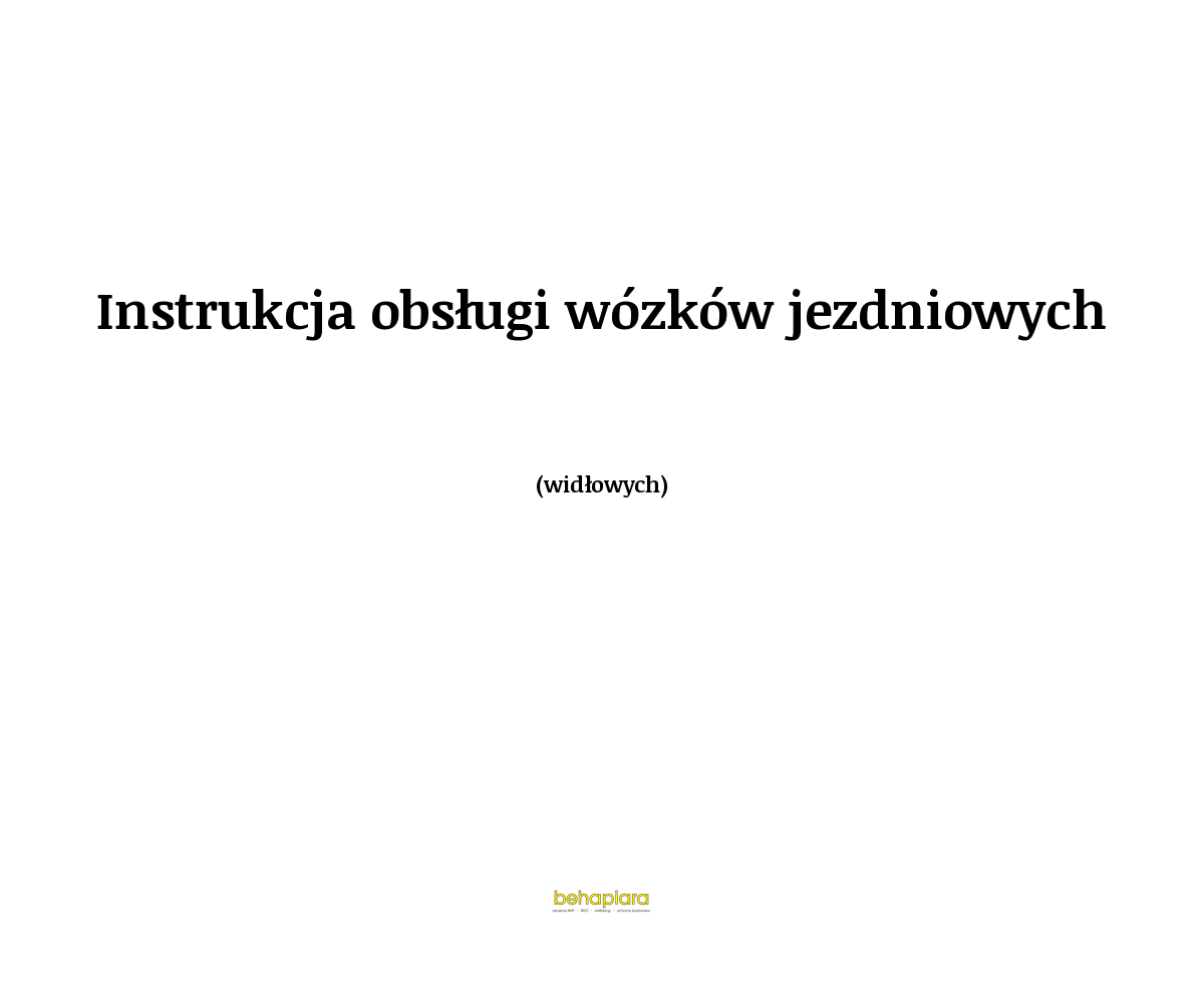 Instrukcja obsługi wózków jezdniowych (widłowych)