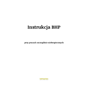 Instrukcja BHP przy pracach szczególnie niebezpiecznych