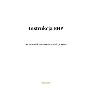 Instrukcja BHP na stanowisku operatora produkcji mięsa