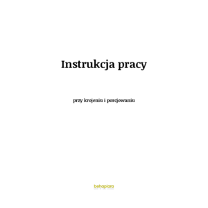Instrukcja pracy przy krojeniu i porcjowaniu