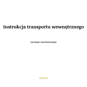 Instrukcja transportu wewnętrznego (ręcznego i mechanicznego)