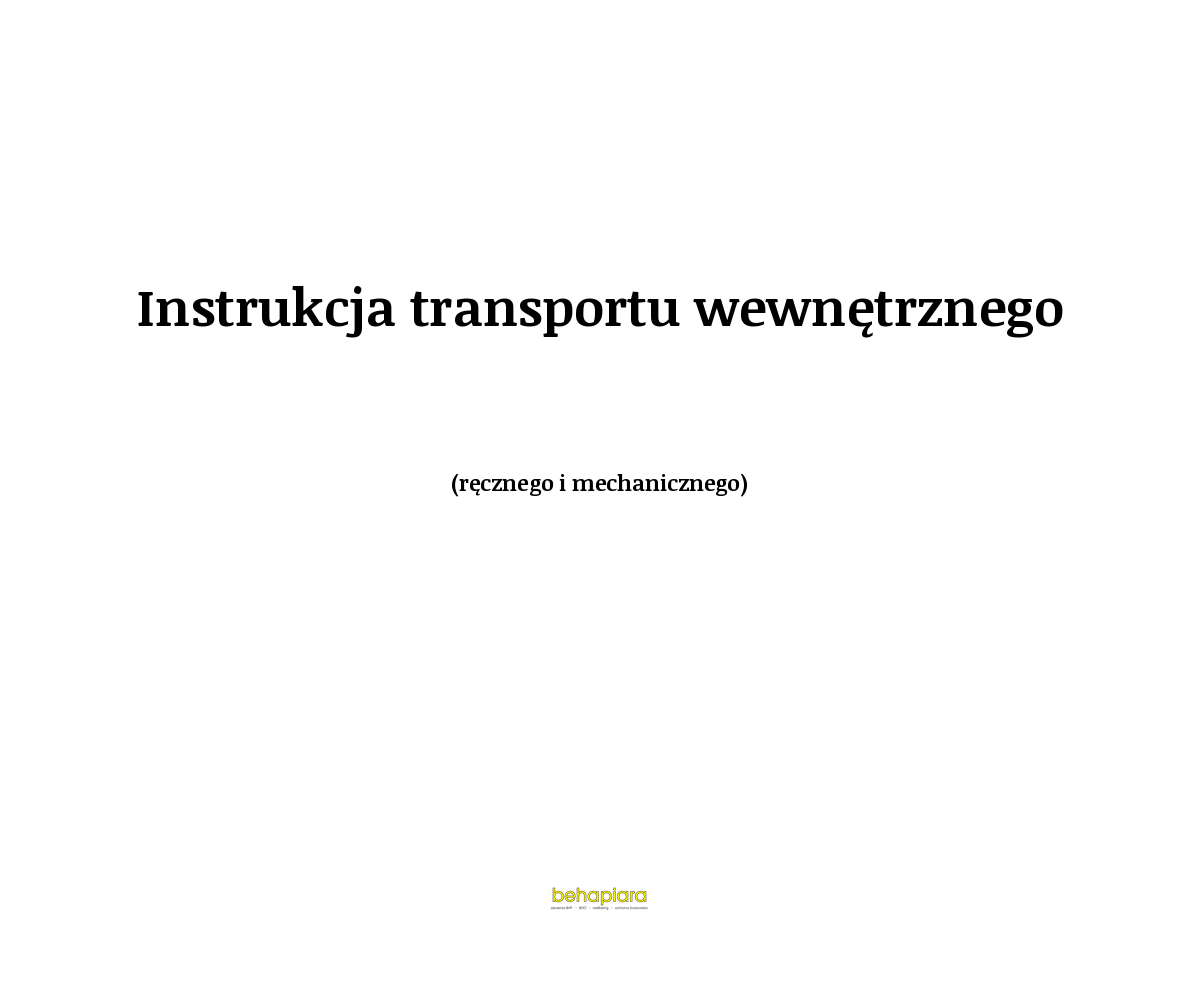 Instrukcja transportu wewnętrznego (ręcznego i mechanicznego)
