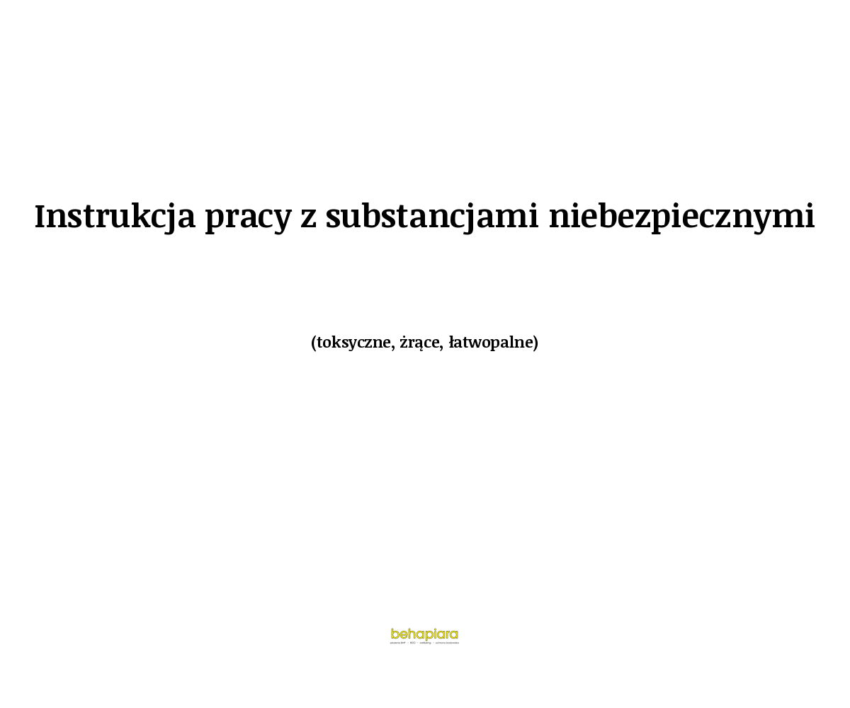 instrukcja pracy z substancjami niebezpiecznymi