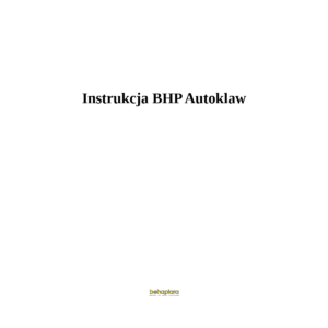 Intrukcja BHP korzystania z autoklawu