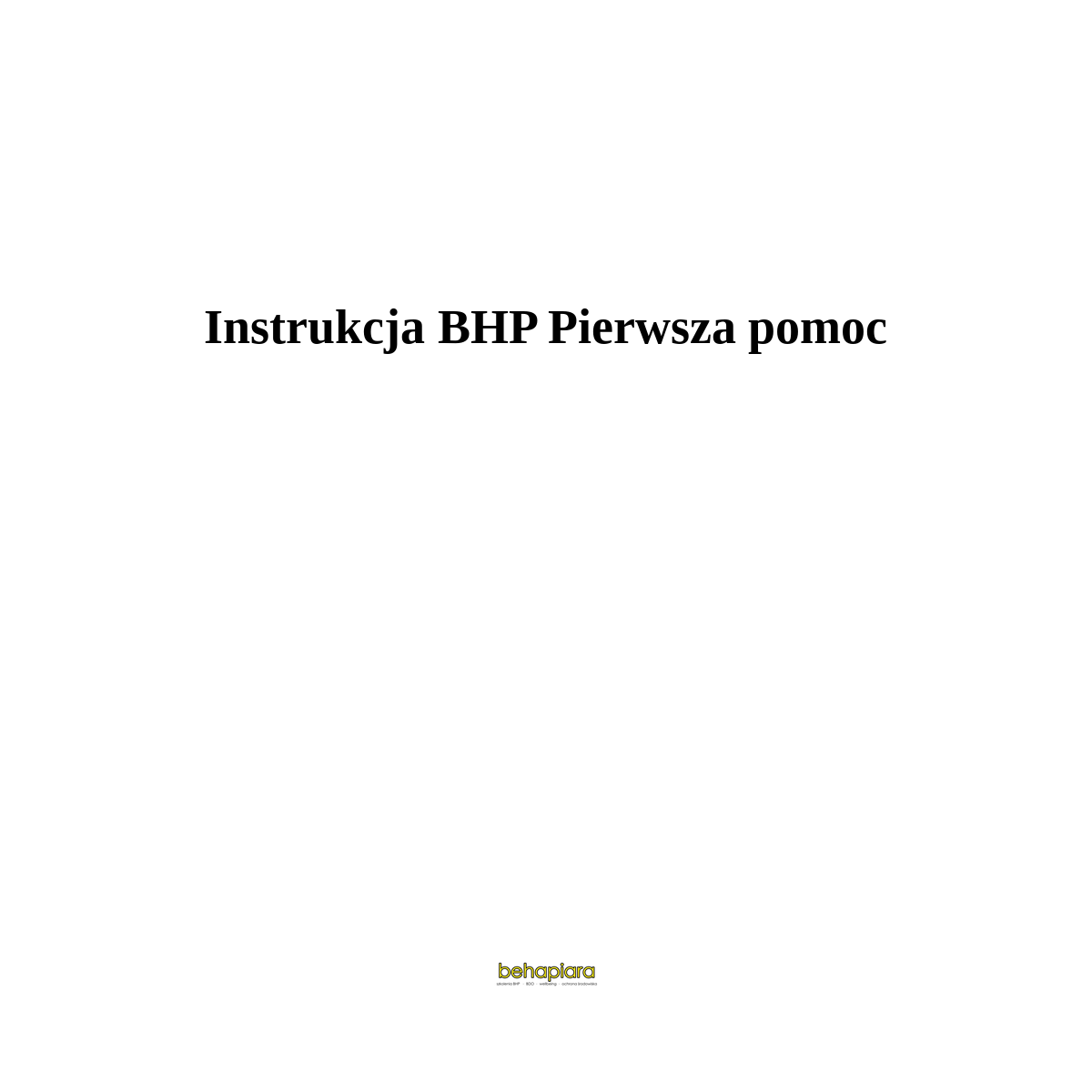 Instrukcja BHP pierwsza pomoc przedlekarska